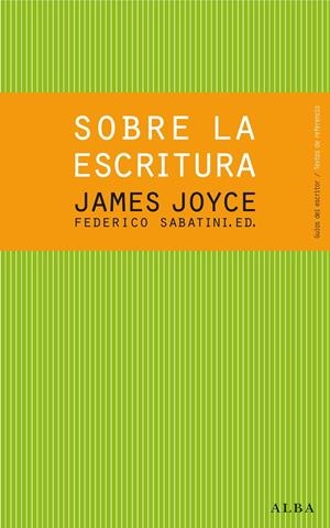Sobre la escritura. James Joyce | 9788484288619 | Joyce, James