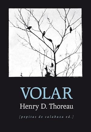 Volar | 9788415862529 | Thoreau, Henry David