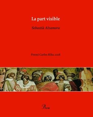La part visible | 9788484375609 | Sebastià Alzamora