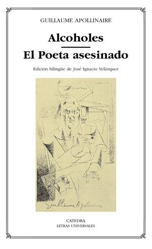 Alcoholes; El Poeta asesinado | 9788437619156 | Apollinaire, Guillaume