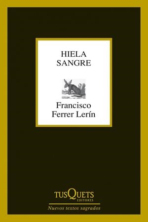 Hiela sangre | 9788483834527 | Francisco Ferrer Lerín
