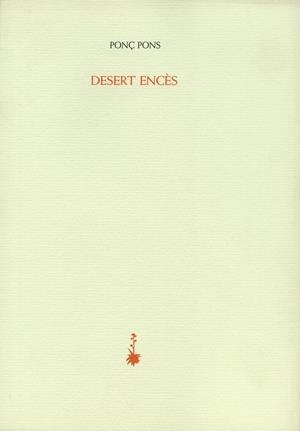 Desert encès | 9788477274988 | Pons, Ponç