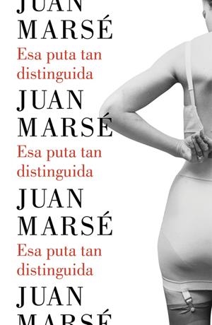 Esa puta tan distinguida | 9788426402790 | MARSE, JUAN