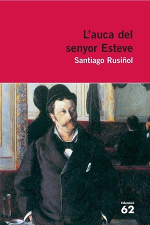 L'auca del senyor Esteve | 9788429765342 | Rusiñol, Santiago