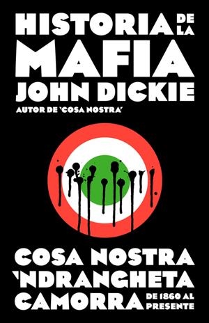 Historia de la mafia | 9788499925141 | DICKIE,JOHN