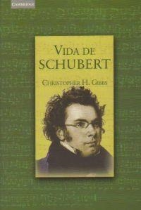Vida de Schubert | 9788483232033 | Gibbs, Christopher H.