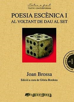 Poesia escènica I: Al voltant de Dau al set | 9788415248767 | Brossa, Joan