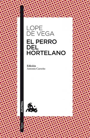 El perro del hortelano | 9788467034585 | de Vega, Félix Lope