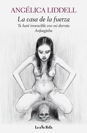 La casa de la fuerza | 9788495291196 | Liddell, Angélica