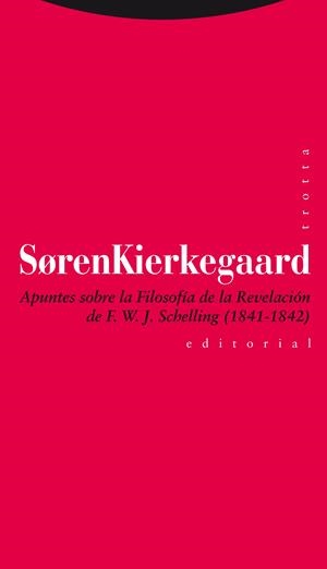 Apuntes sobre la Filosofía de la Revelación de F. W. J. Schelling (1841-1842) | 9788498794977 | Kierkegaard, Søren