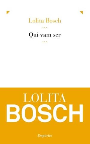 Qui vam ser | 9788497877015 | Bosch, Lolita