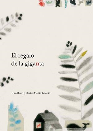 El regalo de la giganta | 9788494157905 | Risari, Guia