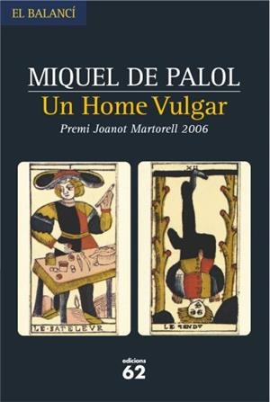 Un home vulgar | 9788429759051 | de Palol, Miquel