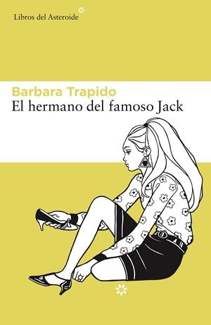 El hermano del famoso Jack | 9788416213627 | Trapido, Barbara