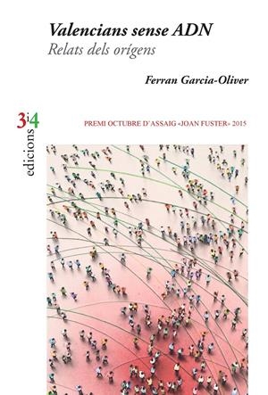 Valencians sense ADN. Relats dels orígens | 9788475029870 | Garcia-Oliver Garcia, Ferran