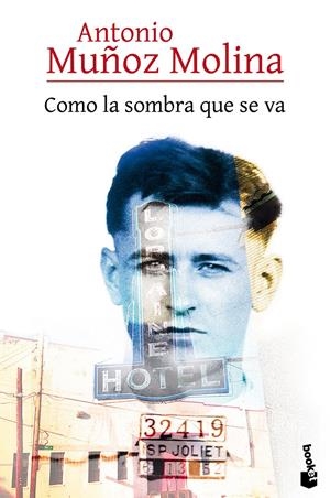 Como la sombra que se va | 9788432225819 | Antonio Muñoz Molina