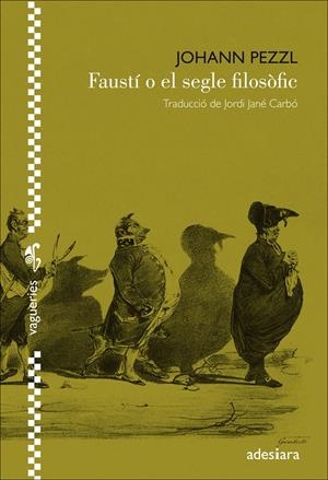 Faustí o el segle filosòfic | 9788494384455 | Pezzl, Johann