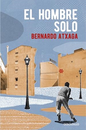 El hombre solo | 9788466332354 | ATXAGA, BERNARDO