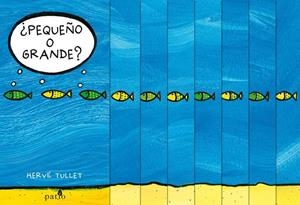 ¿Pequeño o grande? | 9788416256587 | Tullet, Hervé