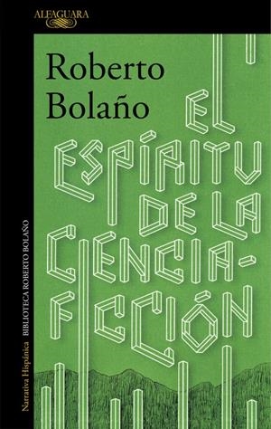 El espíritu de la ciencia-ficción | 9788420423913 | BOLAÑO, ROBERTO