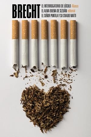 El interrogatorio de Lúculo. El alma buena de Sezuán. El señor Puntila y su cria | 9788491045632 | Brecht, Bertolt