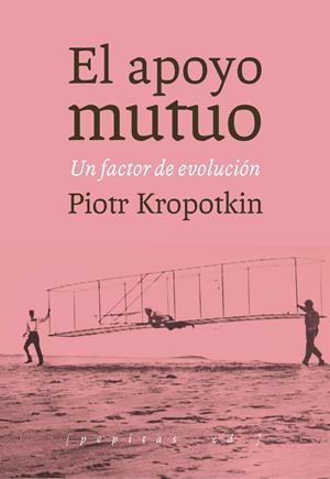 El apoyo mutuo | 9788415862727 | Kropotkin, Piotr Alekséyevich