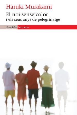 El noi sense color i els seus anys de pelegrinatge | 9788497878890 | Haruki Murakami