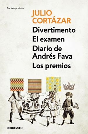 Divertimento | El examen | Diario de Andrés Fava | Los premios | 9788466337786 | CORTAZAR, JULIO