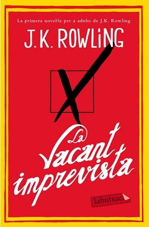 La vacant imprevista | 9788499308142 | Joanne K. Rowling