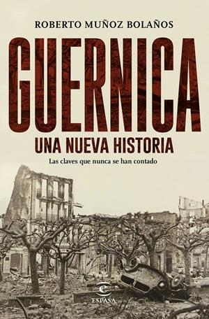 Guernica, una nueva historia | 9788467049268 | Roberto Muñoz Bolaños