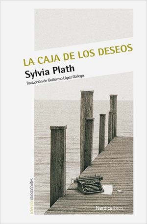 LA CAJA DE LOS DESEOS | 9788416830350 | Plath, Sylvia