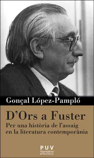 D'Ors a Fuster | 9788491340041 | López-Pampló, Gonçal
