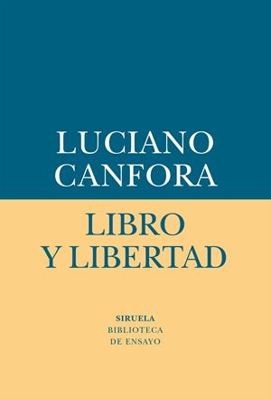 Libro y libertad | 9788417041526 | Canfora, Luciano