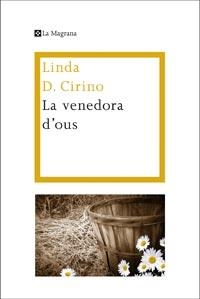 La venedora d'ous | 9788482648972 | D. CIRINO, LINDA