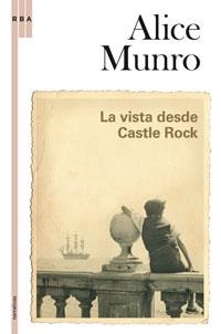 La vista desde Castle Rock | 9788498674392 | Munro, Alice