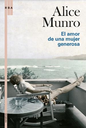 El amor de una mujer generosa | 9788498674637 | Munro, Alice