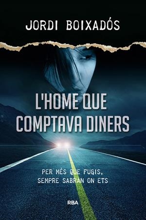 L'home que comptava diners | 9788482647494 | BOIXADOS , JORDI