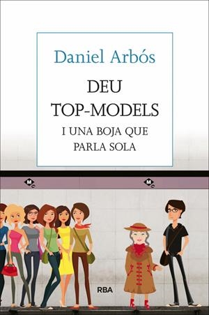 Deu top-models | 9788482647098 | ARBOS I LABAIRU, DANIEL