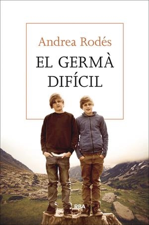 El germà difícil | 9788482647043 | RODES MONTOLIU, ANDREA