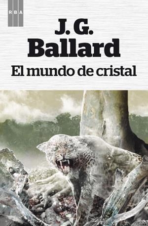 El mundo de cristal | 9788490064719 | BALLARD , JAMES GRAHAM