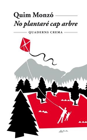 No plantaré cap arbre | 9788477271321 | Monzó, Quim