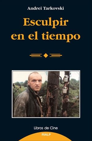 Esculpir en el tiempo | 9788432147227 | Tarkovski, Andrei