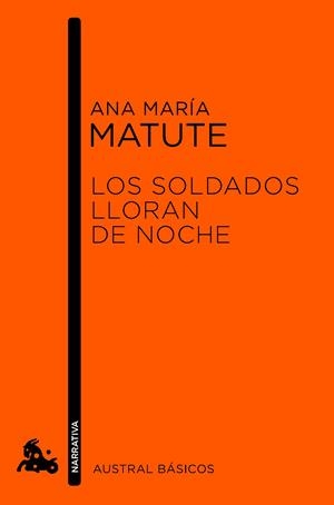 Los soldados lloran de noche | 9788423346745 | Matute, Ana María