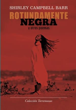 Rotundamente negra y otros poemas | 9788478397020 | Campbell Barr, Shirley