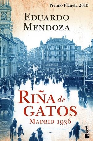 Riña de gatos. Madrid 1936 | 9788408105626 | Mendoza, Eduardo