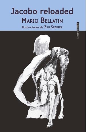 Jacobo Reloaded | 9786077781844 | Bellatin, Mario