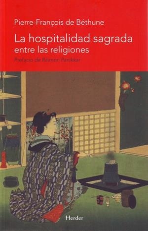 La hospitalidad sagrada entre las religiones | 9788425426162 | de Béthune, Pierre-François