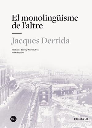 El monolingüisme de l'altre | 9788491680284 | Derrida, Jacques
