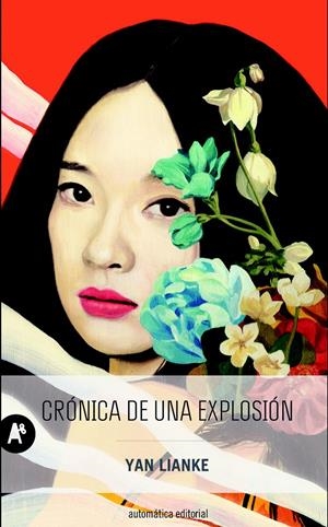 Crónica de una explosión | 9788415509394 | Lianke, Yan