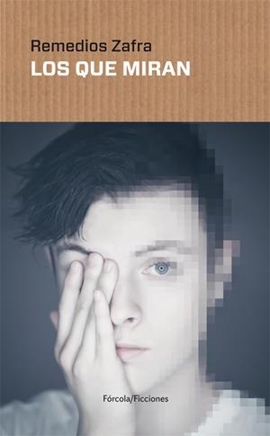Los que miran | 9788416247677 | Zafra Alcaraz (1973-), Remedios